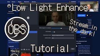 Low Light Enhance OBS Filter [Tutorial]