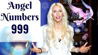 Angelic NUMBERS 999: MEANING and Meditation