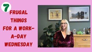 Frugal things for a workday Wednesday