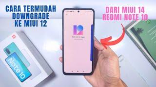 Cara paling mudah Downgrade Miui 14 ke Miui 12 di HP Redmi Note 10 2024