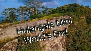 Hulangala Mini World’s End | ( හුලංගල කුඩා ලෝකාන්තය)