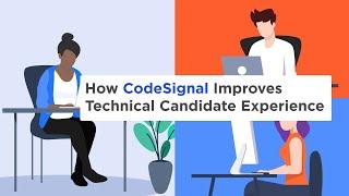 How CodeSignal Improves Technical Candidate Experience