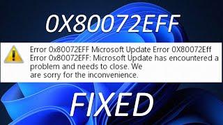 Easily FIX the Update Error Code 0x80072eff in Windows 11