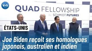 Sommet du Quad : le président Biden reçoit les dirigeants de l'Australie, de l'Inde et du Japon