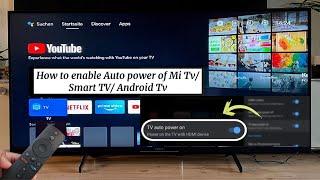 How to enable ( auto power on ) of Mi Tv/Smart Tv/Android Tv | How to turn tv without remote