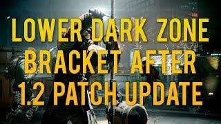 AFTER 1.2 PATCH - Lowering your Dark Zone Bracket 0-160 / 161-200 - Glitch/ Exploit