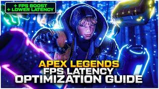 Apex Legends FPS Latency Optimization Guide