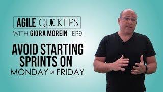 Avoid Scrum Sprints on These Days: Agile Quick Tip, Episode #9 by Giora Morein