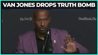 Van Jones Drops Truth Bomb