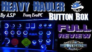 HEAVY HAULER BUTTON BOX BY A.S.P FROM EVOLPC l FULL REVIEW AND GAMEPLAY l ATS