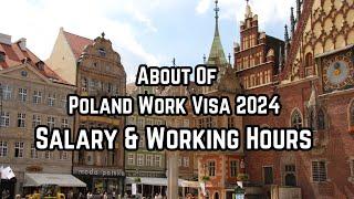 Poland Work Visa 2024 || Poland Salary & Working Hours - A Comprehensive Guide #polandupdate