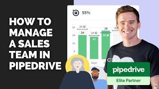 How to manage a sales team in Pipedrive