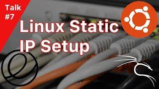 Linux Talk #7: Static IP Address using GUI | 2019 Ubuntu, Kali, Elementary OS | Beginners Guide
