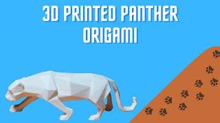 Panther Origami 3D Printed - Tutorial, Print Settings, Time Lapse, Showcase