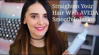 Straighten Your Hair With AVEDA Smooth Infusion