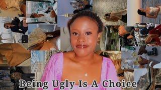 It is your choice to be ugly