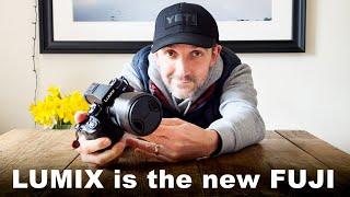 LUMIX is the new FUJIFILM - let me explain...