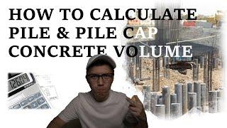 How to calculate pile and pile cap concrete volume?