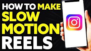 How To Make Slow Motion Video In Instagram Reels With Song