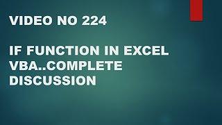 Learn Excel - Video 224 - VBA IF Function - IF with single and multiple conditions