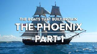 The Boats That Built Britain - The Phoenix - Part 1