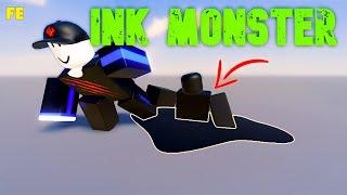 Roblox Script Showcase : Fe Ink Monster