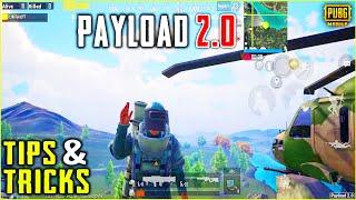 PAYLOAD 2.0 TIPS & TRICKS || NEW PAYLOAD 2.0 IN PUBG MOBILE
