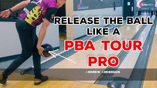 Release the Ball Like a PBA Tour Pro | Andrew Anderson Bowling