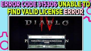 How to Fix Unable To Find Valid License Error Code 315306 in Diablo 4 | Diablo 4 Licence Unavailable