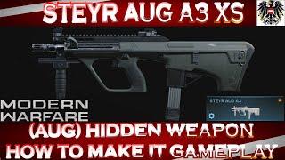 Modern Warfare STEYR AUG A3 XS - (AUG) Hidden Weapon - How to make it - Gameplay