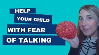 The REAL Reason Your Child Is Anxious About Talking (And How To Help)
