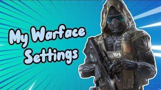 My Settings for Warface [20. July 2023]