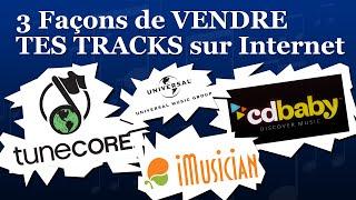 Production Musicale : 3 Façons de VENDRE TES TRACKS sur Internet