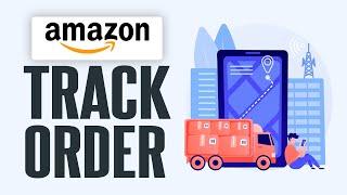 How To Track Amazon Order With Tracking ID (2024) Quick and Easy