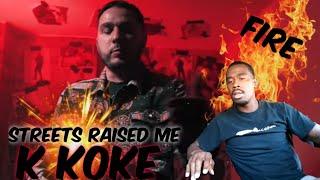 AMERICAN REACTS TO UK RAPPERS K Koke - Streets Raised Me