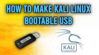 How To Make A Kali Linux Bootable USB Drive [2022]
