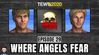 TEW 2020 - TCW Episode 29: Where Angels Fear To Tread 2020