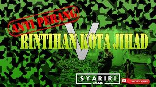 V - Rintihan Kota Jihad