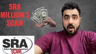 SRA | Million Dollar Scam | Sales Ranking Assistant Scam | SRA Scam | SRA Fraud | SRA a team Scammer