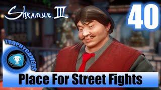 Shenmue 3 - Look For a Way To Practice Kung Fu - Find Places Where Street Fights Are Held Part 40