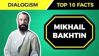 Top 10 Facts About MIKHAIL BAKHTIN’s Theories