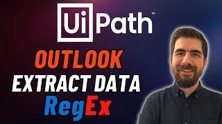UiPath RegEx and Matches - How to Extract Data from Outlook Mail Using RegEx