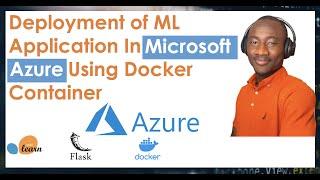 Part 2 - Deployment of ML Application In Microsoft Azure Cloud Using Docker Container Approach