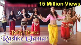 Belly dance on Rashke Qamar | Workshop Routine (Basic) conducted by Ojasvi Verma