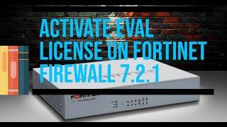 Activate Eval license on Fortigate Firewall | Fortinet FGT