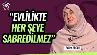 İnsan Her Şeye Sabretmeli midir? | Saliha Erdim Sohbetleri