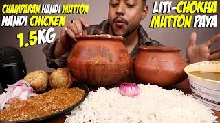 SPICY CHAMPARAN HANDI MUTTON, CHICKEN HANDI, LITTI CHOKHA & GOAT PAYA SOUP FEAST | ULTIMATE MUKBANG