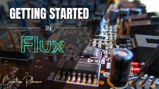 Getting Started in Flux, a Modern PCB Design Tool!
