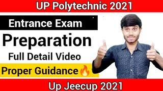 UP Polytechnic 2021 : Entrance Exam Preparation || Exam Pattern & Proper Guidance || Up Jeecup 2021