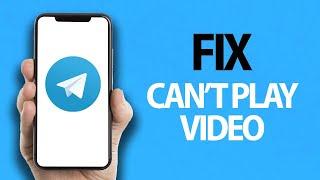 How To Fix Telegram App Can't Play Video | Easy Quick Solution